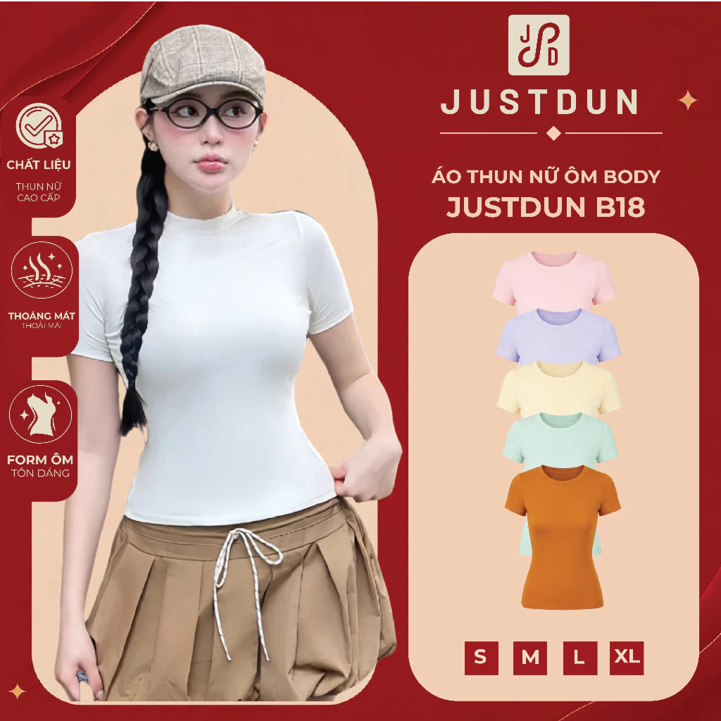 Áo Thun Nữ Ôm Body JUSTDUN B18 Cổ Tròn Tay Ngắn, Cotton Mịn Co Giãn 4 Chiều,...